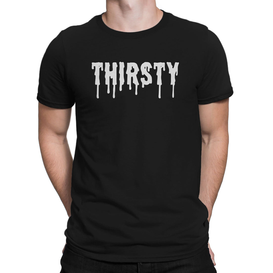 THIRSTY • TEE