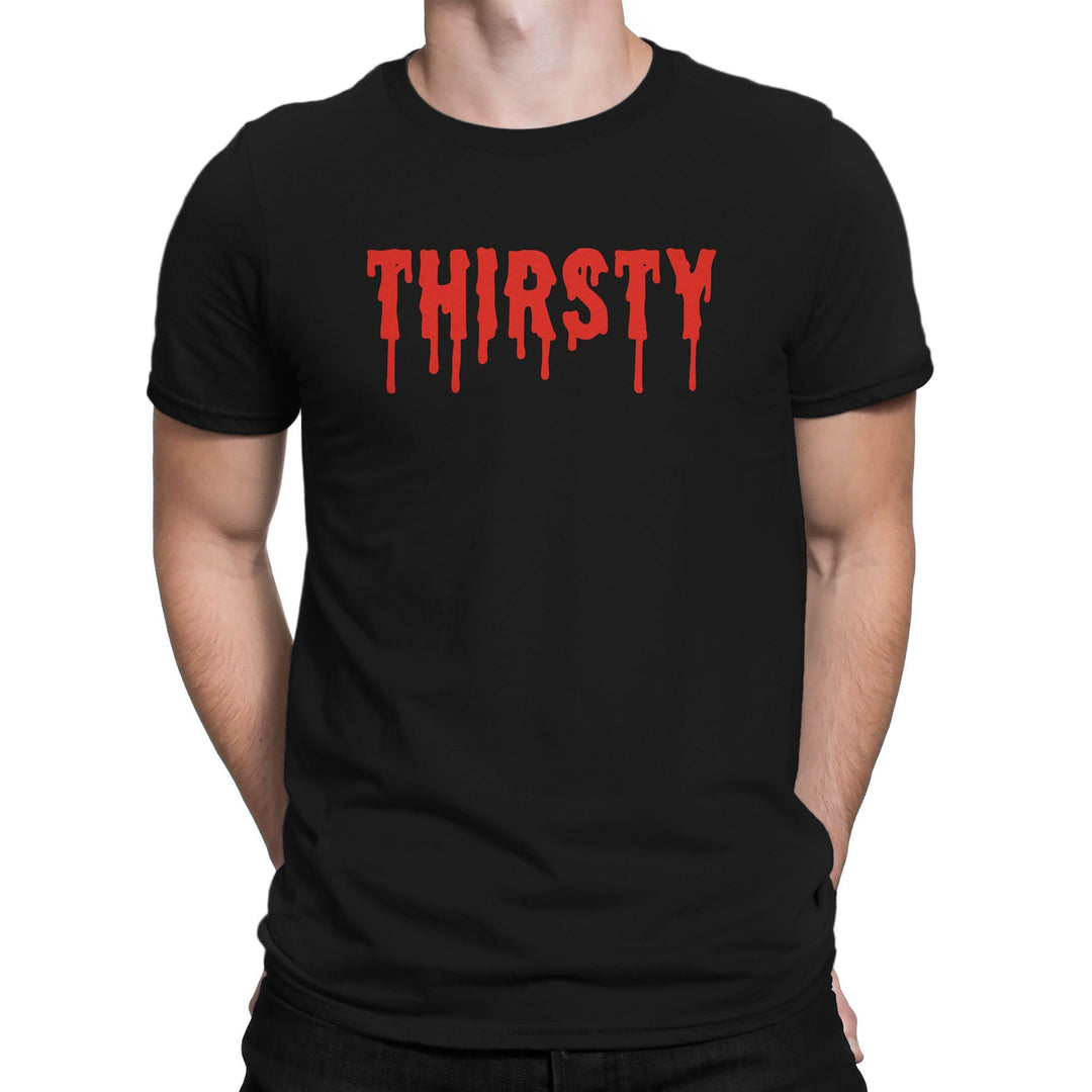 THIRSTY • TEE