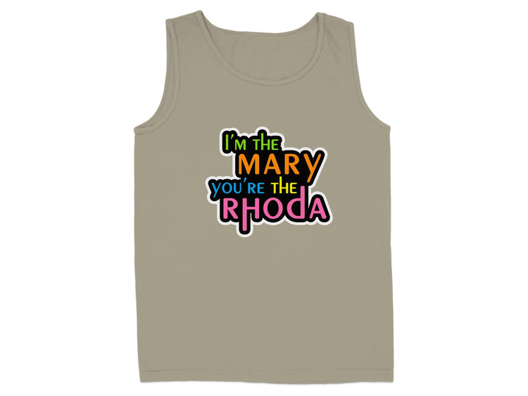 I'm the Mary You're the Rhoda Tank Top product type