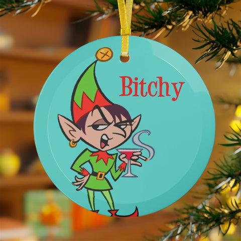 Bitchy - Glass Ornaments