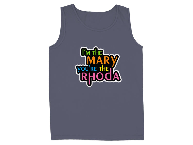 I'm The Mary You're The Rhoda Graphic Tank Top product type