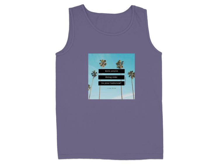 Were People Doing Coke in Your Bathroom Tank Top Product Type