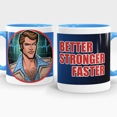 Better Stronger Faster • MUG