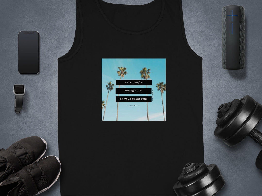 Were People Doing Coke in Your Bathroom Tank Top Product