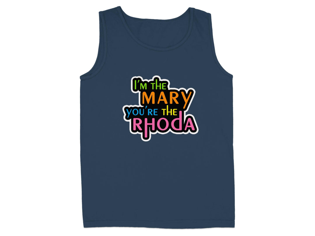 I'm The Mary You're The Rhoda Graphic Tank Top product