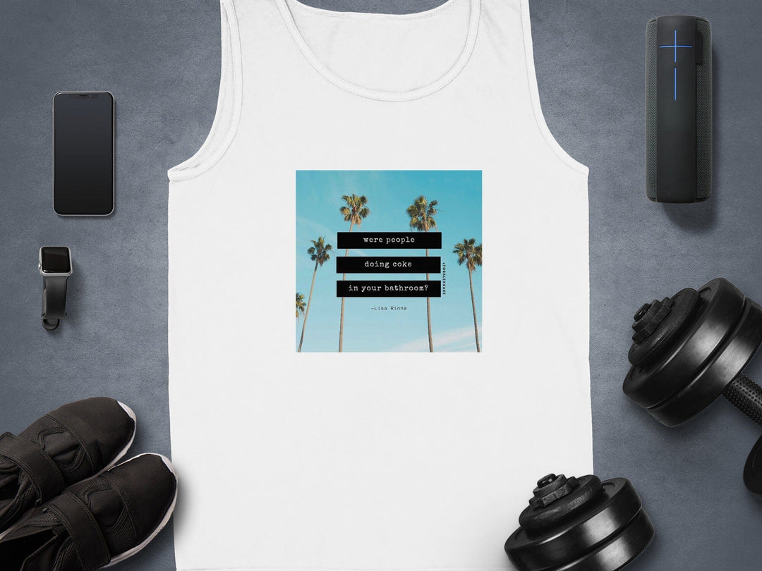 Were People Doing Coke in Your Bathroom Tank Top