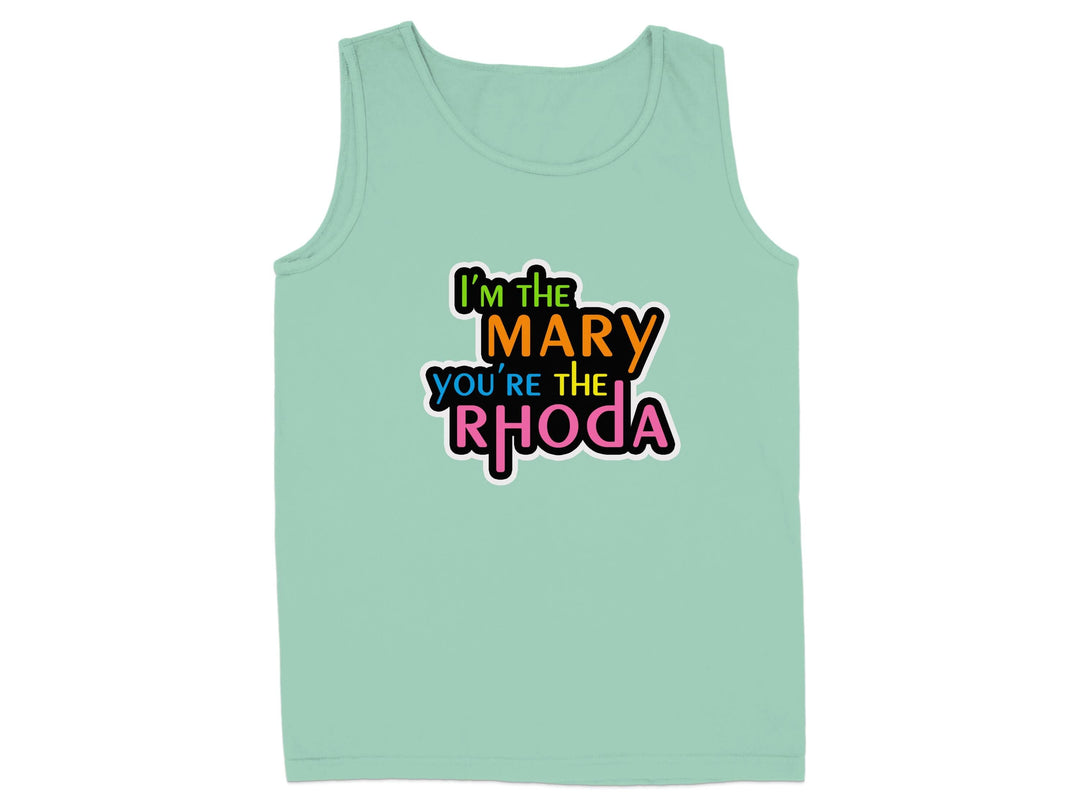 Colorful Graphic I'm the Mary You're the Rhoda Tank Top Product