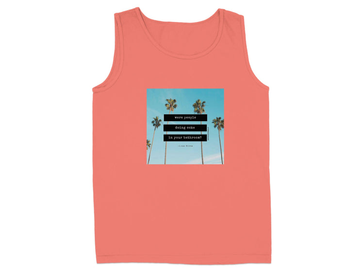 Were People Doing Coke in Your Bathroom Tank Top Product