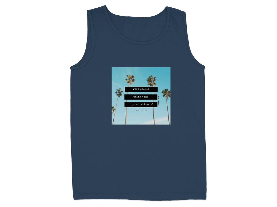 Were People Doing Coke In Your Bathroom Tank Top Product