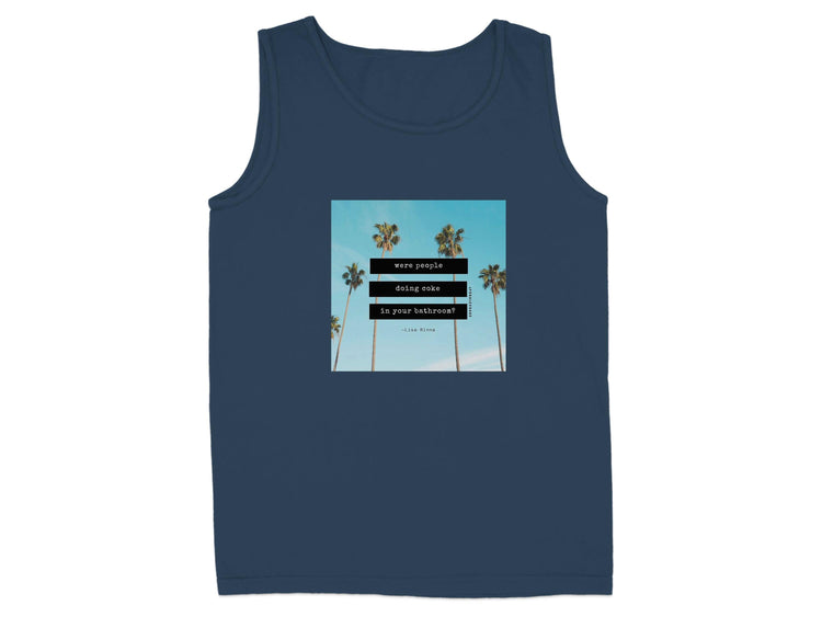 Were People Doing Coke In Your Bathroom Tank Top Product